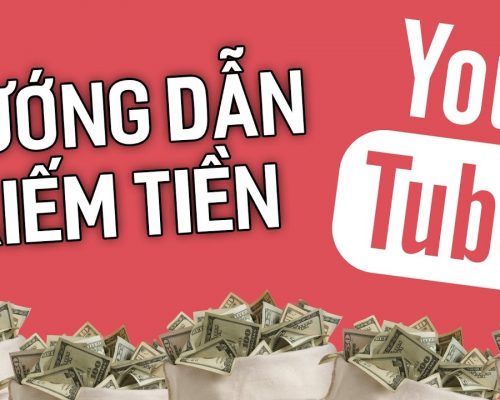 Khóa học Kiếm tiền trên Youtube dễ dàng – Nguyễn Anh Quốc