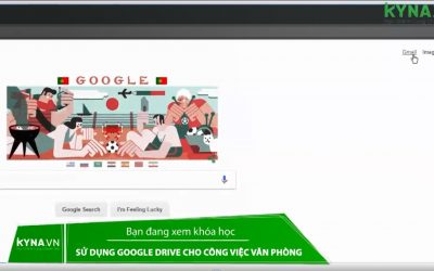Sử dụng Google Drive cho công việc văn phòng – Nguyễn Khánh Tùng