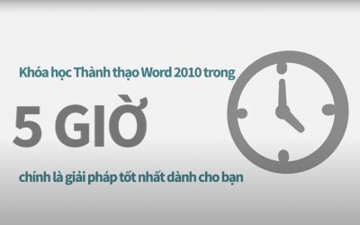 Thành thạo Word 2010 trong 5 giờ – Nguyễn Văn Hòa