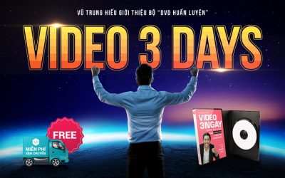 Video 3 ngày – Học làm video quảng cáo bán hàng trong 3 ngày – Vũ Trung Hiếu